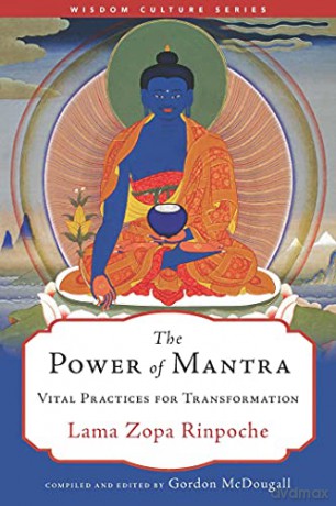 The Power of Mantra: Vital Energy for Transformation - Lama Zopa Rinpoche [KSIĄŻKA]