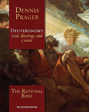 The Rational Bible: Deuteronomy: God, Blessings, and Curses - Dennis Prager [KSIĄŻKA]