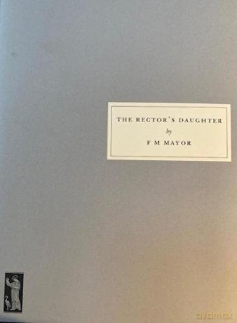 The Rector's Daughter - F M Mayor [KSIĄŻKA]