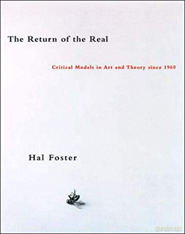 The Return of the Real: Art and Theory at the End of the Century - Leah Dickerman [KSIĄŻKA]