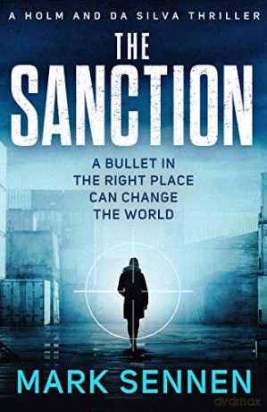 The Sanction: An explosive, twisting espionage thriller - Mark Sennen [KSIĄŻKA]