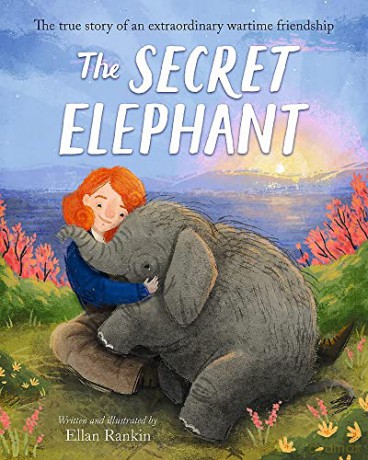The Secret Elephant: The true story of an extraordinary wartime friendship - Ellan Rankin [KSIĄŻKA]