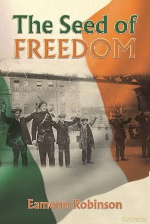 The Seed of Freedom - Eamonn Robinson [KSIĄŻKA]
