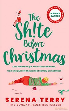 The Sh!te Before Christmas: From Sunday Times bestselling author and TikTok sensation Mammy Banter - Serena Terry [KSIĄŻKA]