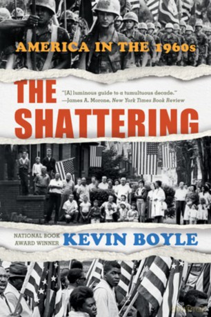 The Shattering: America in the 1960s - Kevin Boyle [KSIĄŻKA]