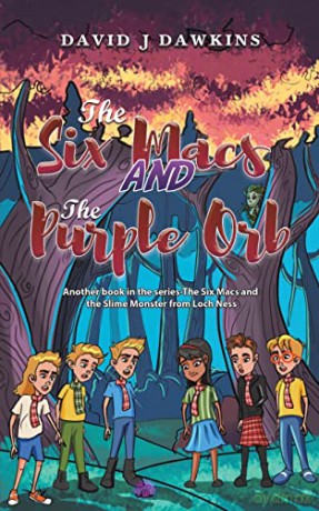 The Six Macs and the Purple Orb - David J Dawkins [KSIĄŻKA]