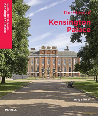 The Story of Kensington Palace - Tracy Borman [KSIĄŻKA]