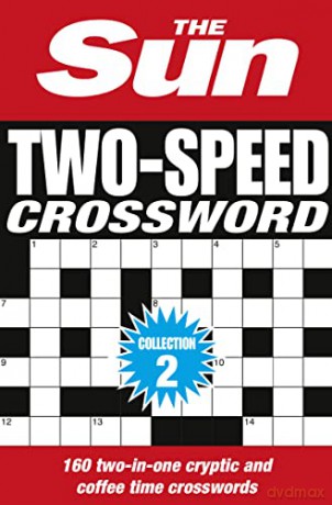 The Sun Two-Speed Crossword Collection 2: 160 two-in-one cryptic and coffee time crosswords - The Sun [KSIĄŻKA]