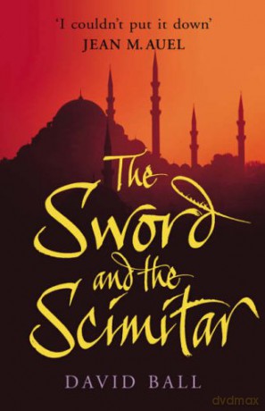 The Sword and the Scimitar - David Ball [KSIĄŻKA]