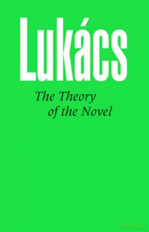 The Theory of the Novel - Georg Lukacs [KSIĄŻKA]