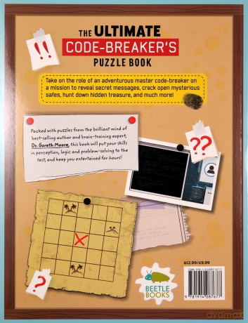 The Ultimate Code Breaker's Puzzle Book: Over 50 Puzzles to become a super spy, crack codes and train your brain - Dr Gareth Moore [KSIĄŻKA]