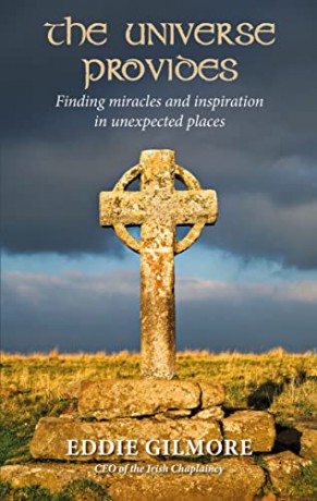 The Universe Provides: Finding miracles and inspiration in unexpected places - Eddie Gilmore [KSIĄŻKA]