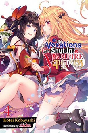 The Vexations of a Shut-In Vampire Princess, Vol. 4 - Kotei Kobayashi [KSIĄŻKA]