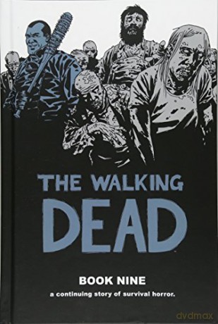 The Walking Dead Book 9: 09 - Robert Kirkman [KOMIKS]
