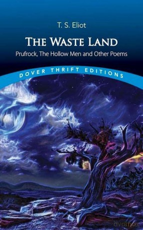 The Waste Land, Prufrock, The Hollow Men, and Other Poems - T.S Eliot [KSIĄŻKA]