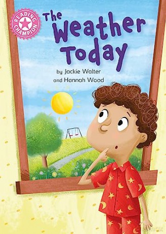 The Weather Today: Independent Reading Non-Fiction Pink 1a - Jackie Walter [KSIĄŻKA]