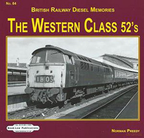 The Western Class 52's: 84 - Norman Preedy [KSIĄŻKA]