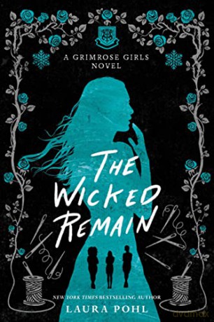 The Wicked Remain: 2 - Laura Pohl [KSIĄŻKA]
