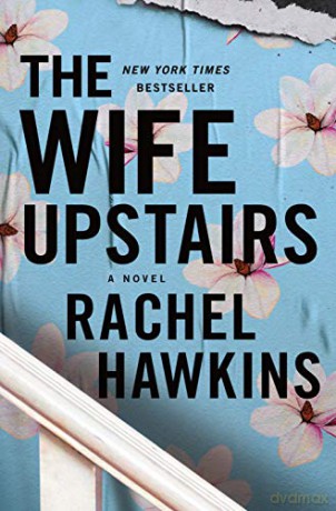 The Wife Upstairs - Rachel Hawkins [KSIĄŻKA]
