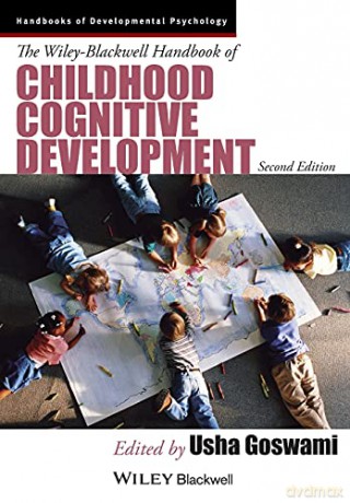The Wiley-Blackwell Handbook of Childhood Cognitive Development - Usha Goswami [KSIĄŻKA]
