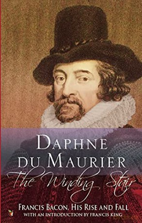 The Winding Stair: Francis Bacon, His Rise and Fall - Daphne Du Maurier [KSIĄŻKA]