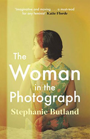The Woman in the Photograph: The thought-provoking feminist novel everyone is talking about - Stephanie Butland [KSIĄŻKA]