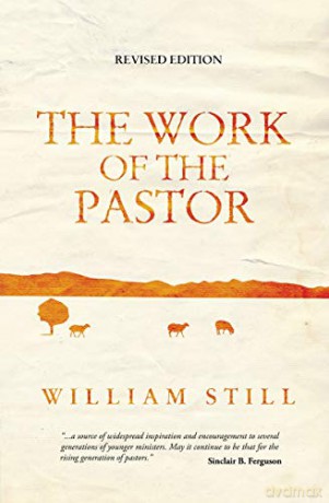 The Work of the Pastor - William Still [KSIĄŻKA]