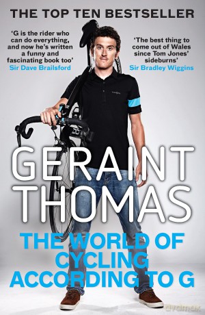 The World of Cycling According to G - Geraint Thomas [KSIĄŻKA]