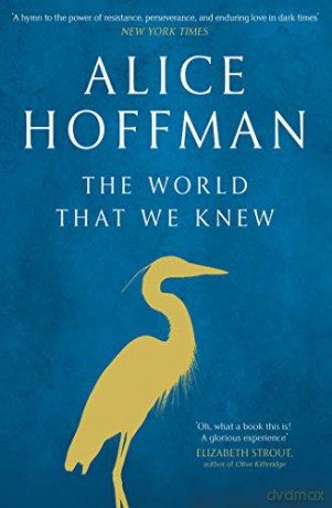 The World That We Knew - Alice Hoffman [KSIĄŻKA]