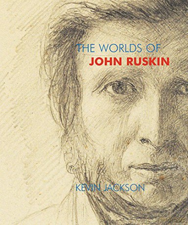 The Worlds of John Ruskin - Kevin Jackson [KSIĄŻKA]