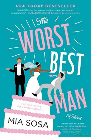 The Worst Best Man: A Novel - Mia Sosa [KSIĄŻKA]