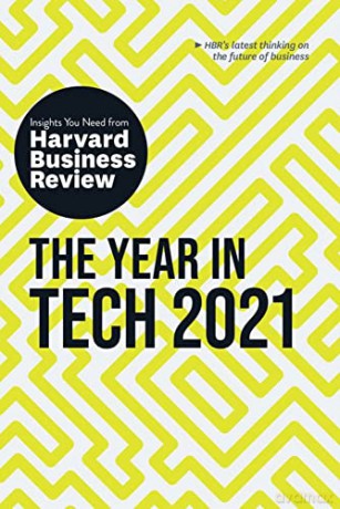 The Year in Tech, 2021: The Insights You Need from Harvard Business Review - David Furlonger [KSIĄŻKA]