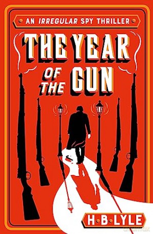 The Year of the Gun - H.B. Lyle [KSIĄŻKA]