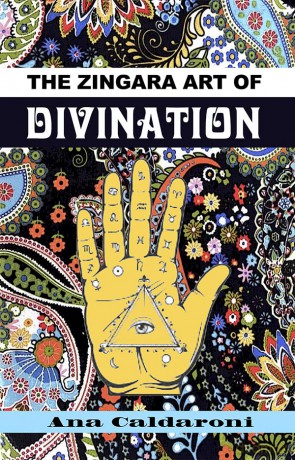 The Zingara Art of Divination - Ana Caldaroni [KSIĄŻKA]
