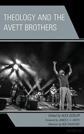 Theology and the Avett Brothers - Sosler [KSIĄŻKA]