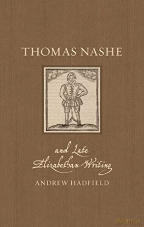 Thomas Nashe and Late Elizabethan Writing - Andrew Hadfield [KSIĄŻKA]