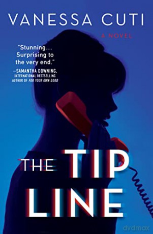 Tip Line, The: A Thriller - Vanessa [KSIĄŻKA]
