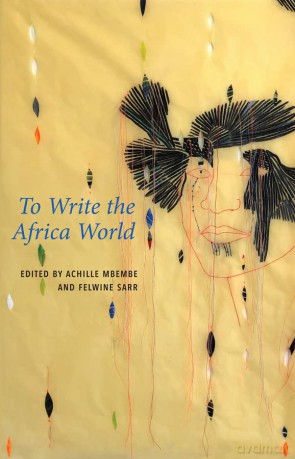To Write the Africa World - Achille Mbembe [KSIĄŻKA]