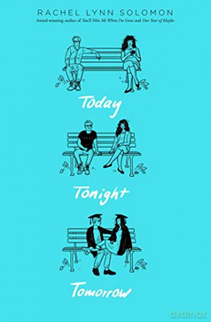 Today Tonight Tomorrow - Rachel Lynn Solomon [KSIĄŻKA]