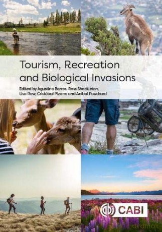Tourism, Recreation and Biological Invasions - Ross Shackleton [KSIĄŻKA]