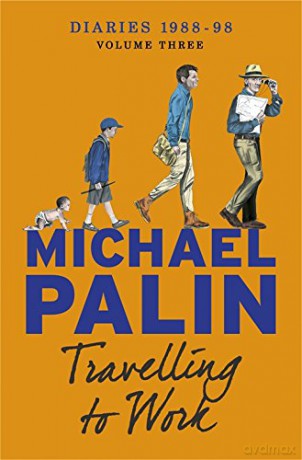 Travelling to Work: Diaries 1988-1998 - Michael Palin [KSIĄŻKA]