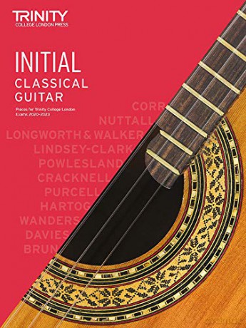 Trinity College London Classical Guitar Exam Pieces From 2020: Initial Grade - Trinity College London [KSIĄŻKA]