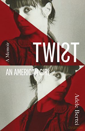 Twist: An American Girl - Adele Bertei [KSIĄŻKA]
