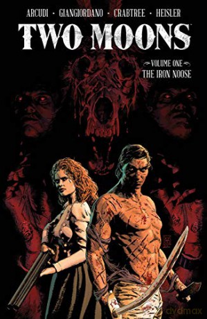Two Moons, Volume 1: The Iron Noose - John Arcudi [KSIĄŻKA]