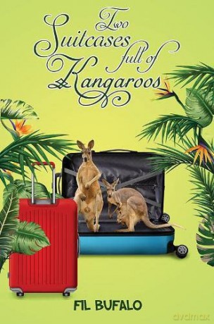 Two Suitcases full of Kangaroos - Fil Bufalo [KSIĄŻKA]