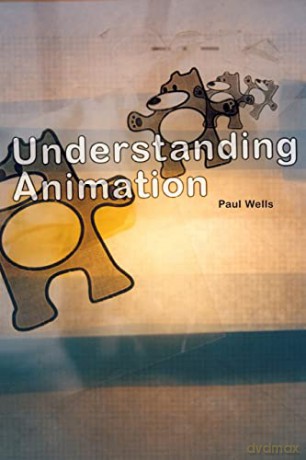 Understanding Animation - Paul Wells [KSIĄŻKA]