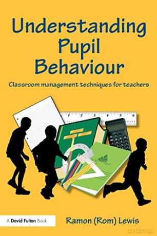 Understanding Pupil Behaviour: Classroom Management Techniques for Teachers - Ramon Lewis [KSIĄŻKA]