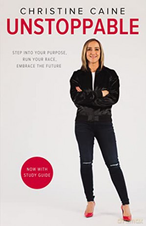 Unstoppable: Step into Your Purpose, Run Your Race, Embrace the Future - Christine Caine [KSIĄŻKA]