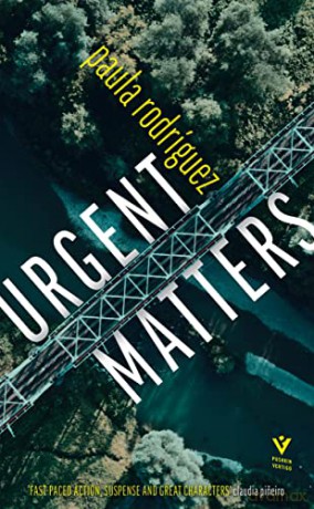Urgent Matters: 'An essential read' Agustina Bazterrica, author of TENDER IS THE FLESH - Paula Rodríguez [KSIĄŻKA]
