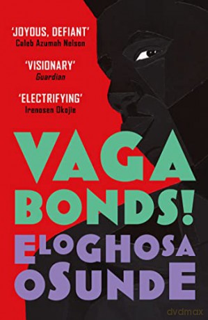 Vagabonds!: A thrilling new debut novel about the spirits and people of Lagos - Eloghosa Osunde [KSIĄŻKA]